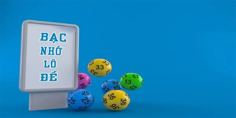 Lô Đề Bạc Nhớ - Bí Quyết Chọn Số May Mắn Ăn Thưởng Lớn